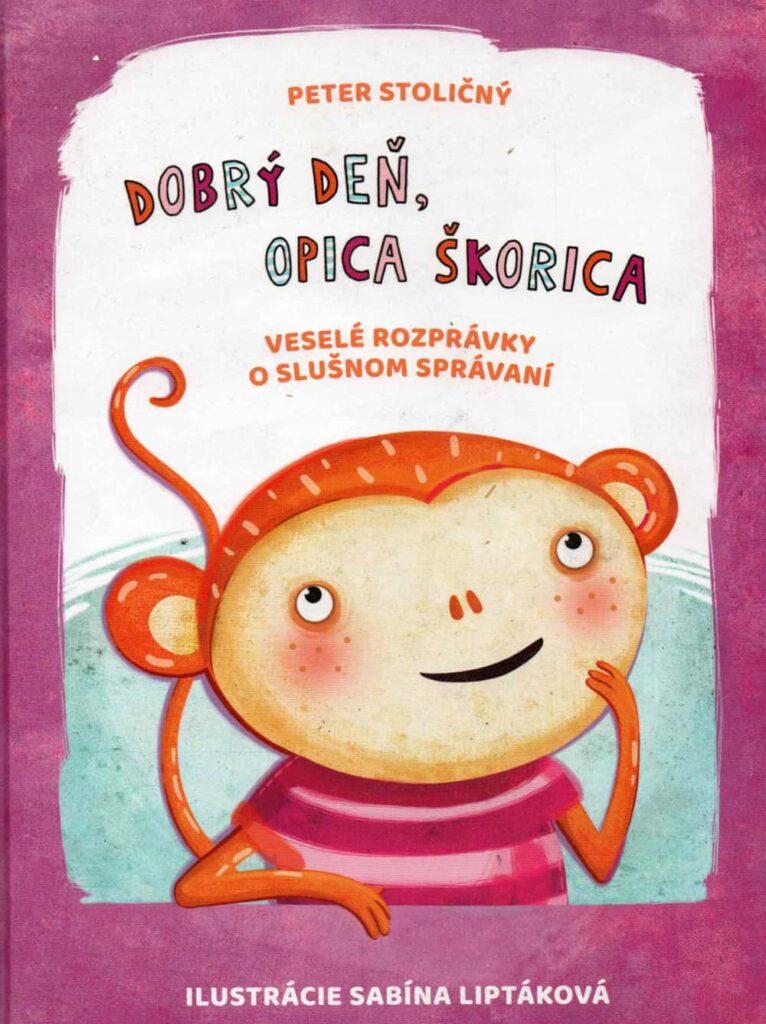 Dobrý deň opica Škorica